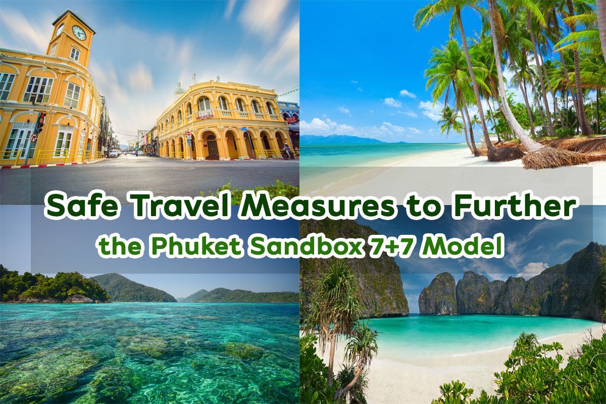 Safe Travel Measures to Further the Phuket Sandbox 7+7 Model