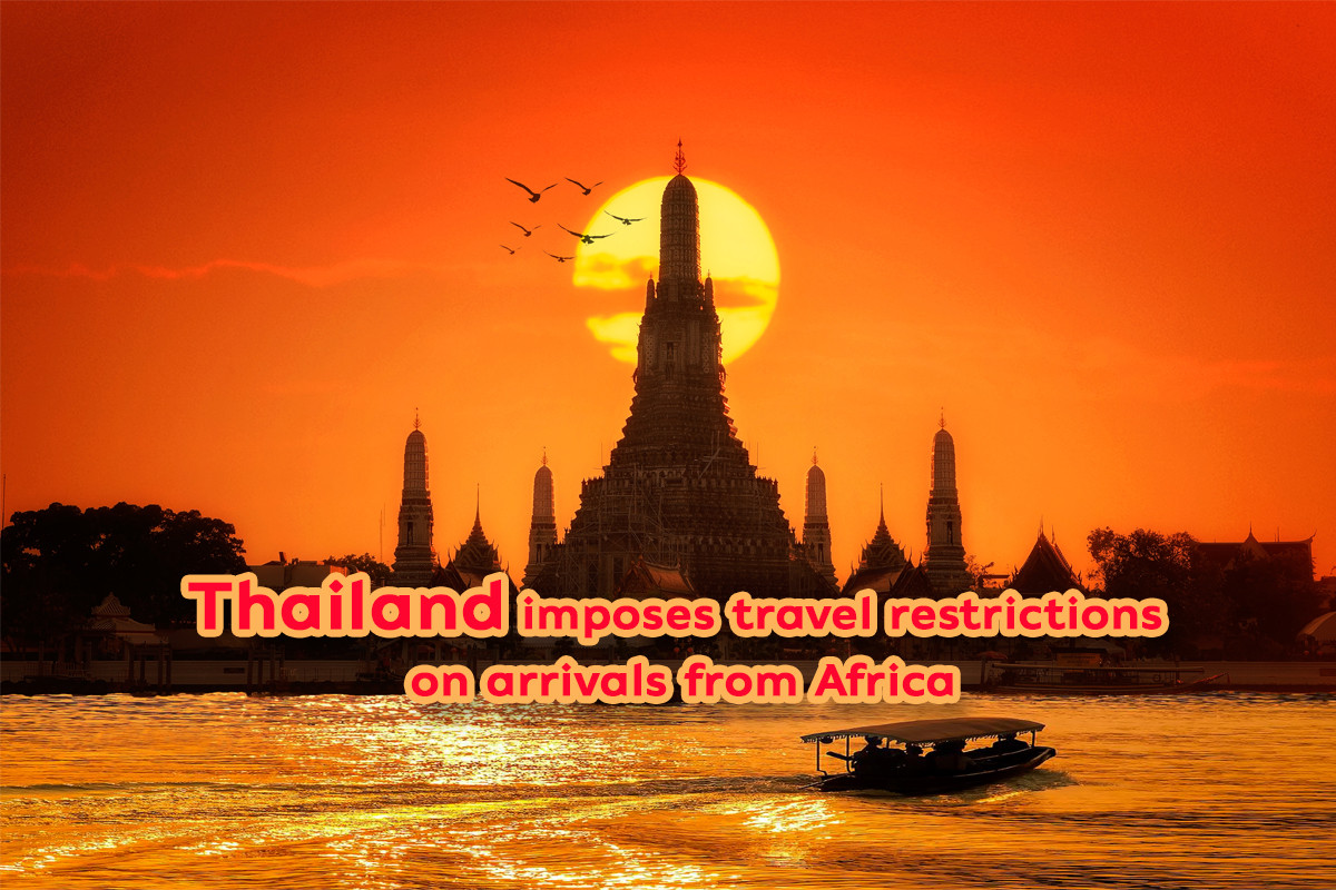 Thailand imposes travel restrictions on arrivals from Africa